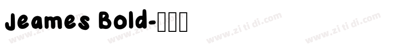 Jeames Bold字体转换